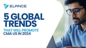 5 Global Trends Boosting CMA US in 2025