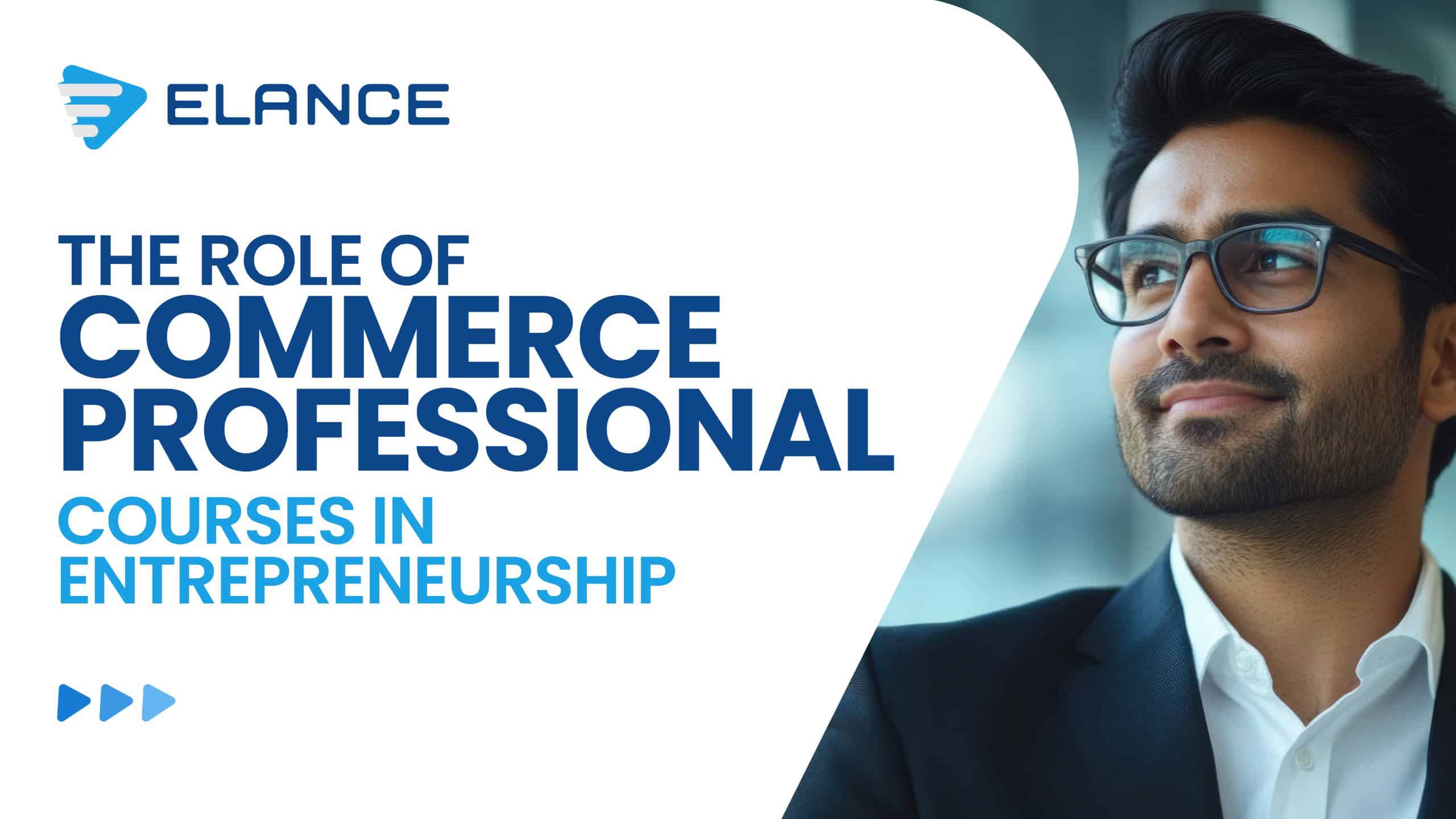 The Role Of Commerce Professional Courses In Entrepreneurship