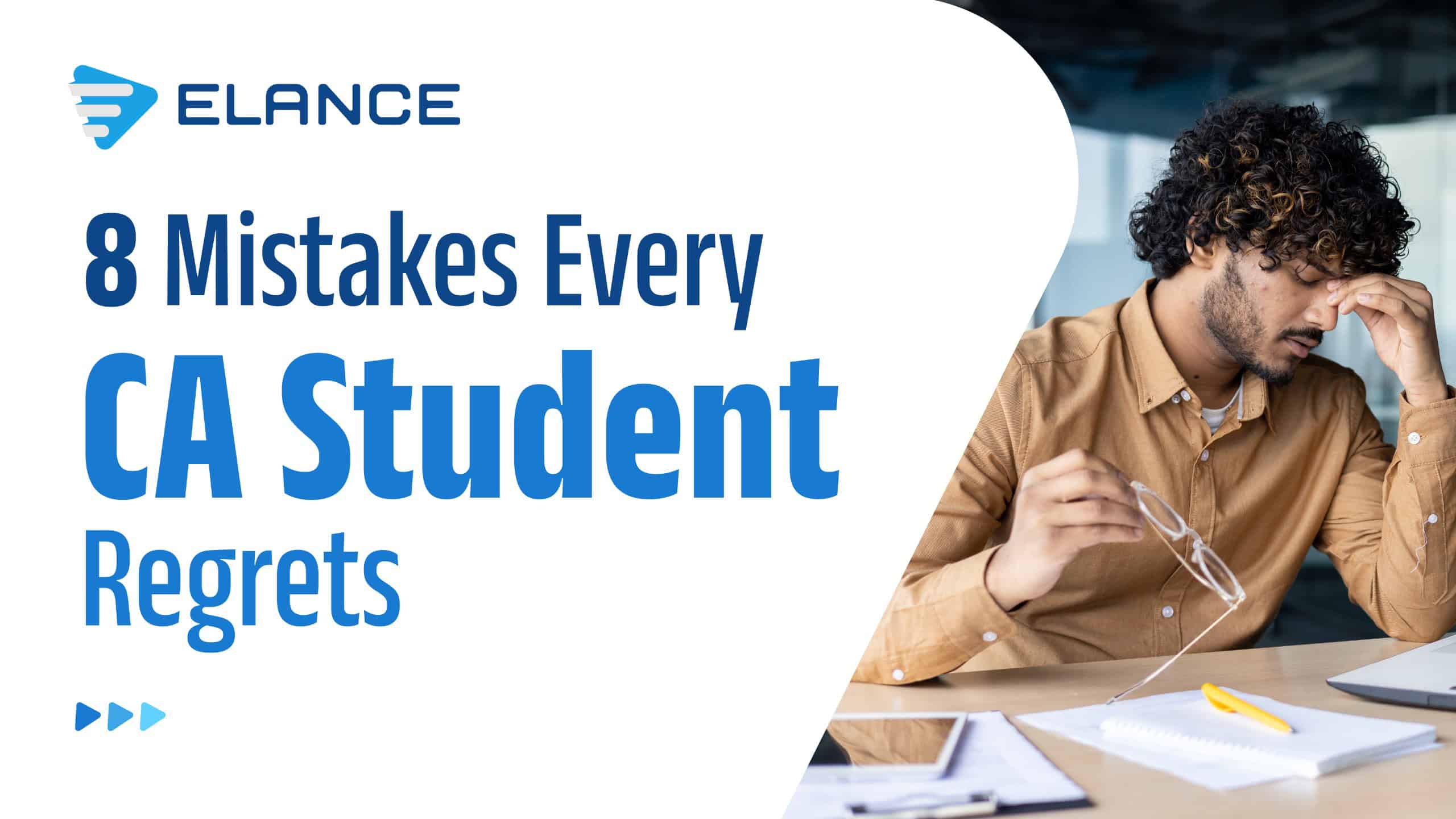 8 Mistakes Every CA Student Regrets: How You Can Avoid Them