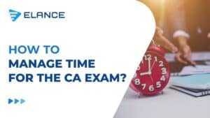 How to Manage Time for the CA Exam?