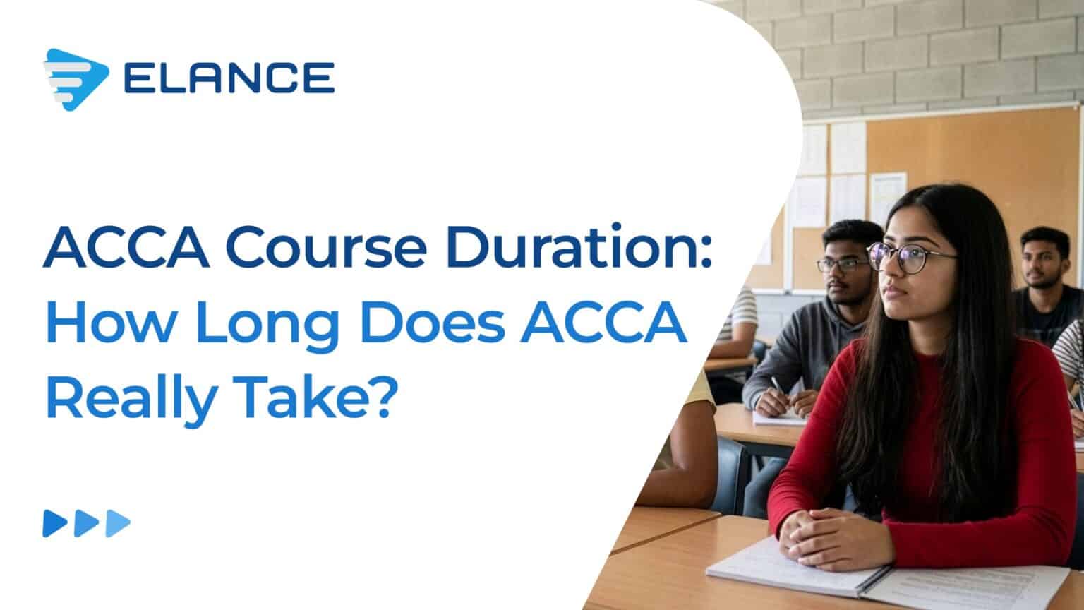 ACCA Course Duration Explained: How Long Does ACCA Take & Fast-Track ...