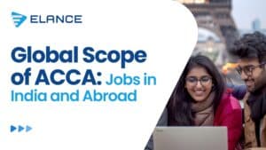 Global Scope of ACCA: Jobs in India and Abroad