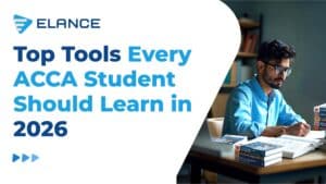Which Tools Should Every ACCA Student Learn in 2026? A Practical Guide